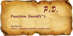 Peschke Deodát névjegykártya
